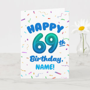 Happy 69th Birthday Card with Custom Name