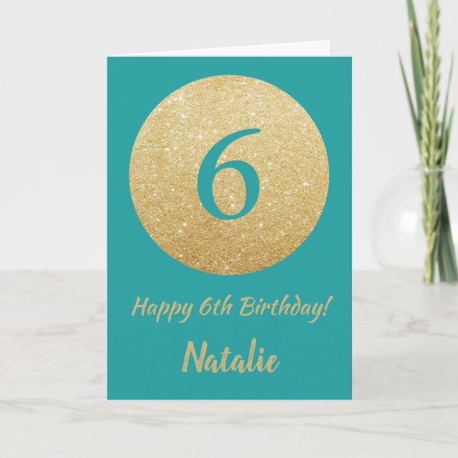 Happy 6th Birthday Teal and Gold Glitter Card (Front)