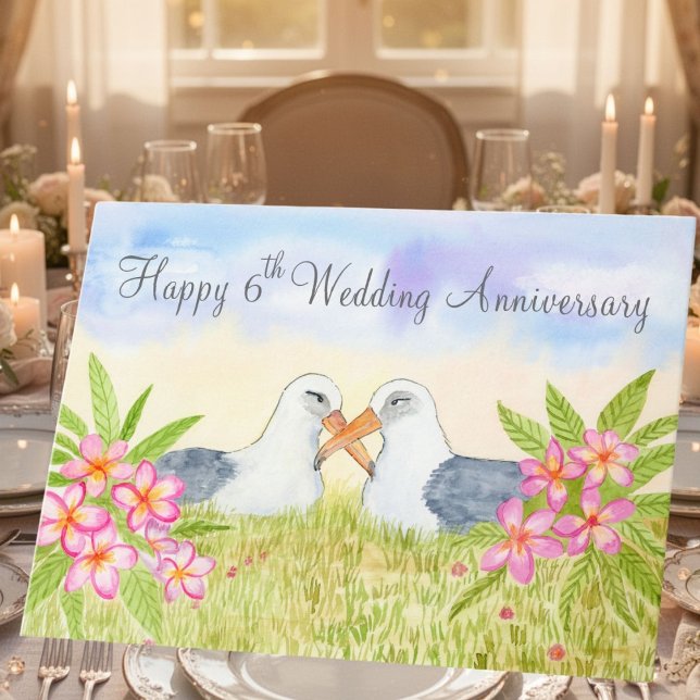 Happy 6th Wedding Anniversary Laysan Albatross Card (Creator Uploaded)