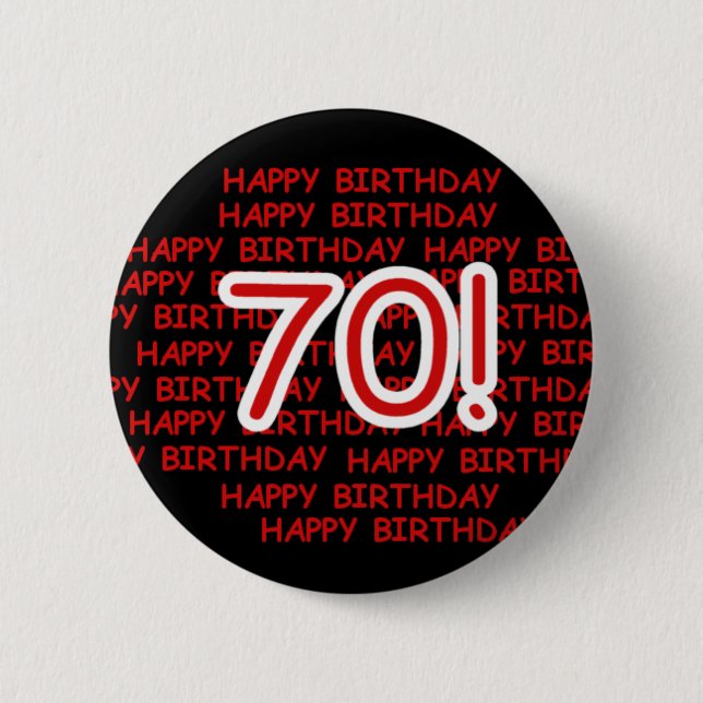 Happy 70th Birthday 2 Inch Round Button (Front)