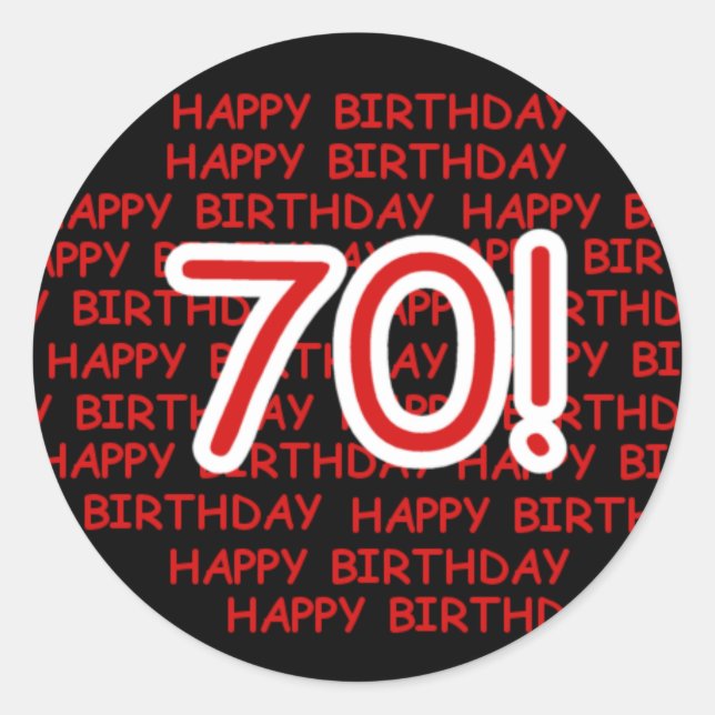 Happy 70th Birthday Classic Round Sticker (Front)