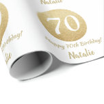 Happy 70th Birthday Gold Glitter and White Wrapping Paper<br><div class="desc">Happy 70th Birthday Gold Glitter and White Wrapping Paper with personalized name. For further customization,  please click the "Customize it" button and use our design tool to modify this template.</div>