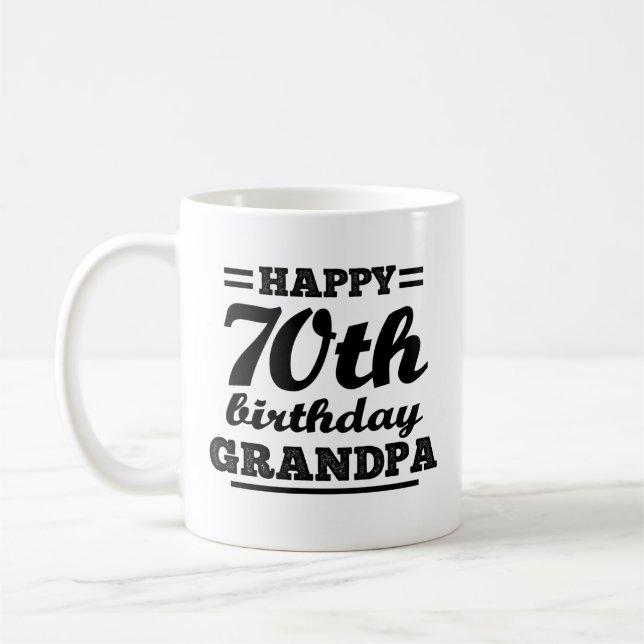 happy 70th birthday grandpa coffee mug (Left)