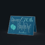 Happy 70th Birthday Name Blue Card<br><div class="desc">A design with decorative typography in dark colours for 70th birthday greetings. Happy Birthday is set in an elegant script in blue, and the age is in a cordinating style in soft teal, along with your recipient’s name, on a blue background. You can change the message inside to your own...</div>