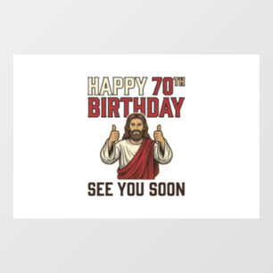Happy 70th Birthday See You Soon Vintage Shirt Window Cling
