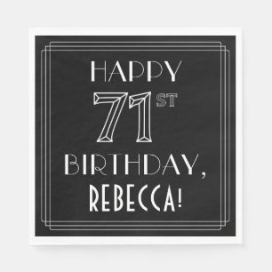 HAPPY 71ST BIRTHDAY; Art Deco Style; Custom Name Napkin