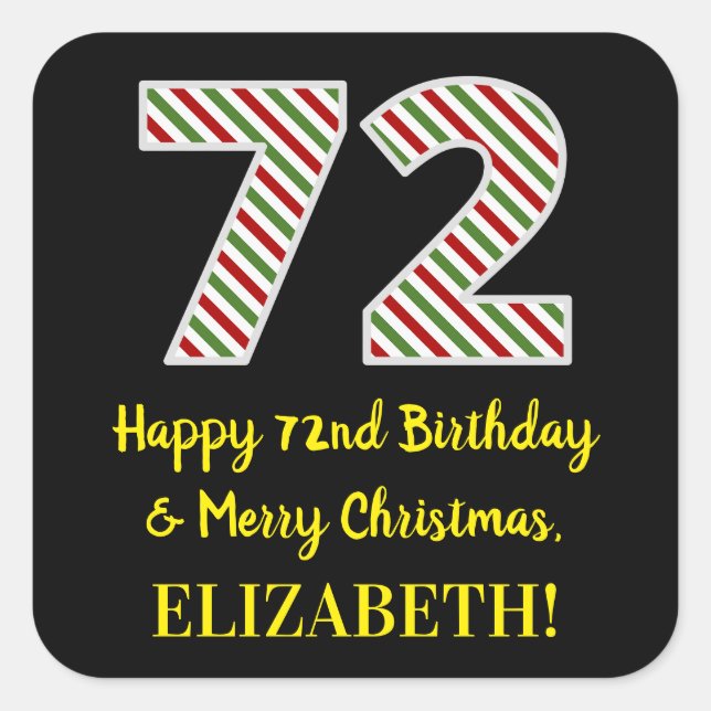 Happy 72nd Birthday & Merry Christmas, Custom Name Square Sticker (Front)