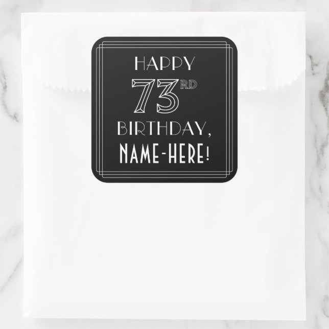 HAPPY 73RD BIRTHDAY; Art Deco Style; Custom Name Square Sticker (Bag)