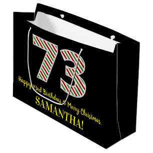 Happy 73rd Birthday & Merry Christmas, Custom Name Large Gift Bag