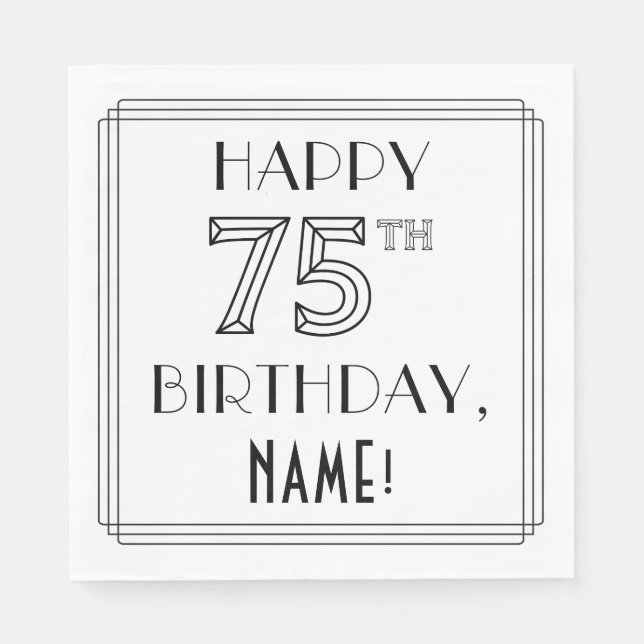 HAPPY 75TH BIRTHDAY; Art Deco Style; Custom Name Napkin (Front)