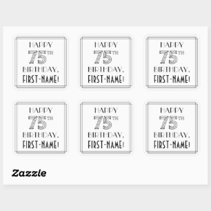 HAPPY 75TH BIRTHDAY, Art Deco Style, Custom Name Square Sticker