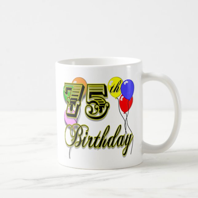 Happy 75th Birthday Celebration Coffee Mug (Right)