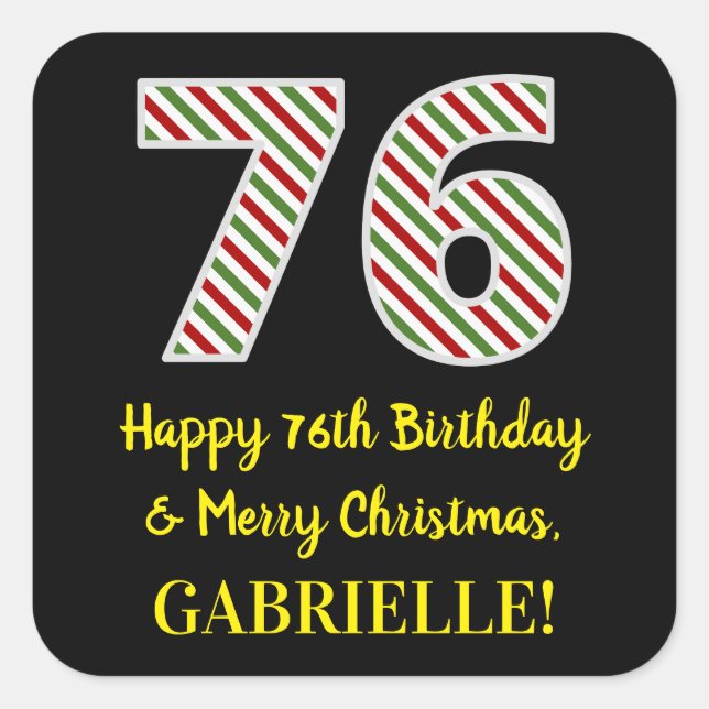 Happy 76th Birthday & Merry Christmas, Custom Name Square Sticker (Front)