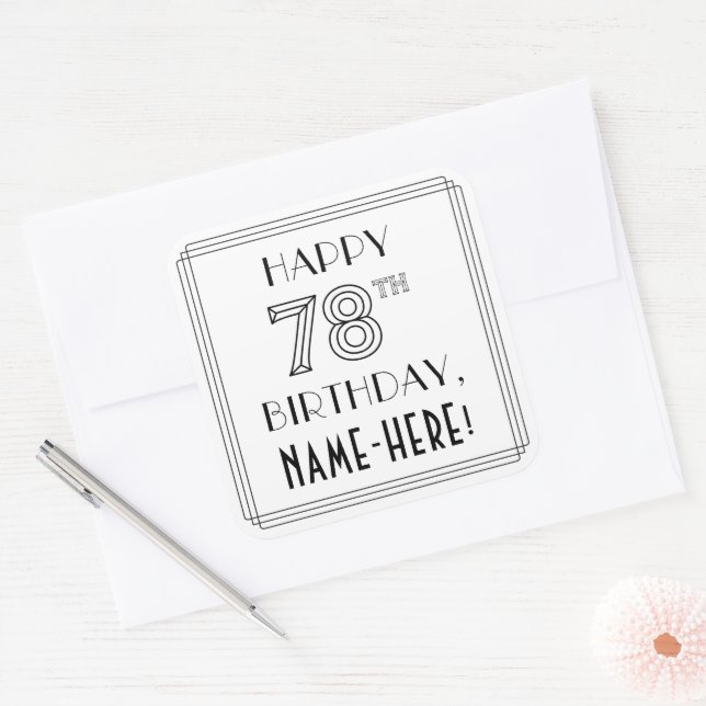 HAPPY 78TH BIRTHDAY, Art Deco Style, Custom Name Square Sticker (Envelope)