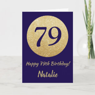 Happy 79th Birthday Navy Blue and Gold Glitter Card