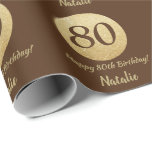 Happy 80th Birthday Brown and Gold Glitter Wrapping Paper<br><div class="desc">Happy 80th Birthday Brown and Gold Glitter Wrapping Paper with personalized name. For further customization,  please click the "Customize it" button and use our design tool to modify this template.</div>