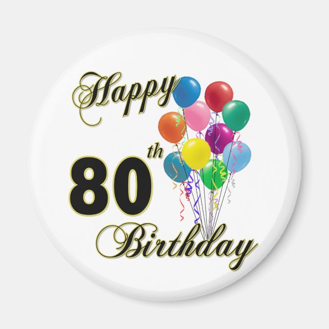 Happy 80th Birthday Gifts and Birthday Apparel Magnet (Front)
