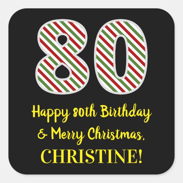 Happy 80th Birthday & Merry Christmas, Custom Name Square Sticker (Front)
