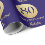 Happy 80th Birthday Navy Blue and Gold Glitter Wrapping Paper<br><div class="desc">Happy 80th Birthday Navy Blue and Gold Glitter Wrapping Paper with personalized name. For further customization,  please click the "Customize it" button and use our design tool to modify this template.</div>