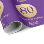 Happy 80th Birthday Purple and Gold Glitter Wrapping Paper<br><div class="desc">Happy 80th Birthday Purple and Gold Glitter Wrapping Paper with personalized name. For further customization,  please click the "Customize it" button and use our design tool to modify this template.</div>