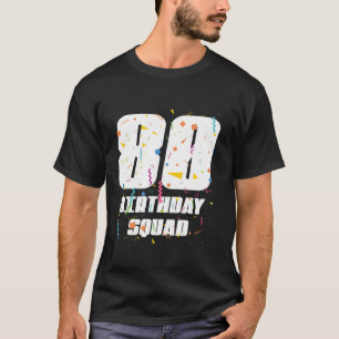 Happy 80th Birthday Squad Happy 80 Year Old Birthd T-Shirt