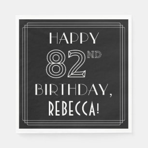 HAPPY 82ND BIRTHDAY; Art Deco Style; Custom Name Napkin