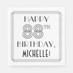 HAPPY 88TH BIRTHDAY; Art Deco Style; Custom Name Napkin