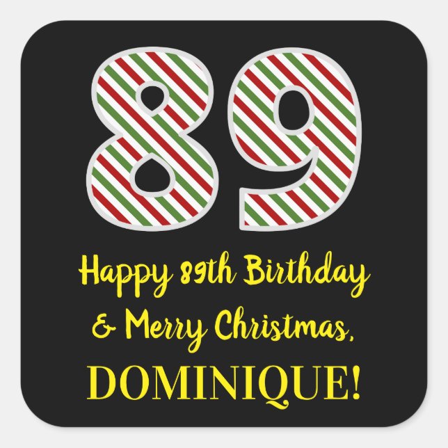 Happy 89th Birthday & Merry Christmas, Custom Name Square Sticker (Front)