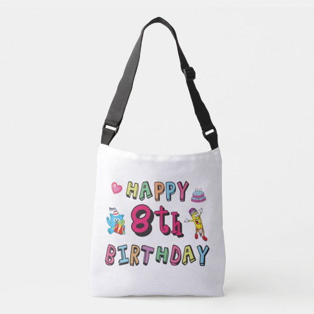 Happy 8th Birthday. 8 year b-day. Crossbody Bag (Front)