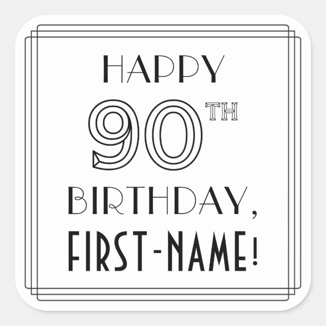 HAPPY 90TH BIRTHDAY, Art Deco Style, Custom Name Square Sticker (Front)