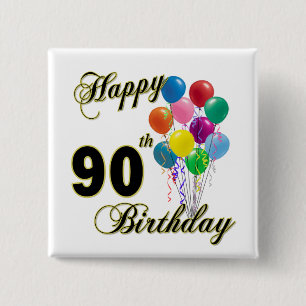 Happy 90th Birthday Gifts and Birthday Apparel 2 Inch Square Button