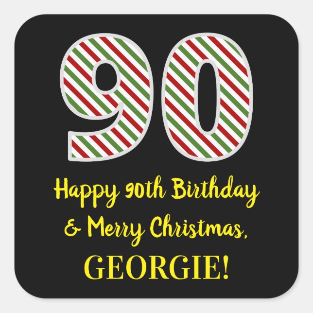 Happy 90th Birthday & Merry Christmas, Custom Name Square Sticker (Front)