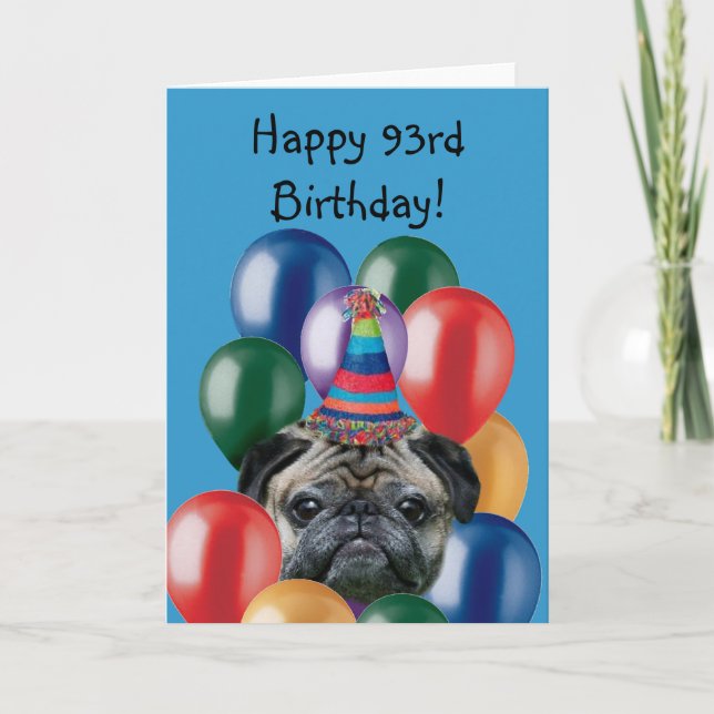 Happy 93rd Birthday pug greeting card (Front)