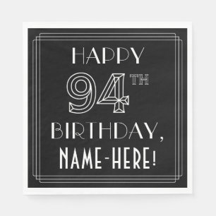 HAPPY 94TH BIRTHDAY; Art Deco Style; Custom Name Napkin