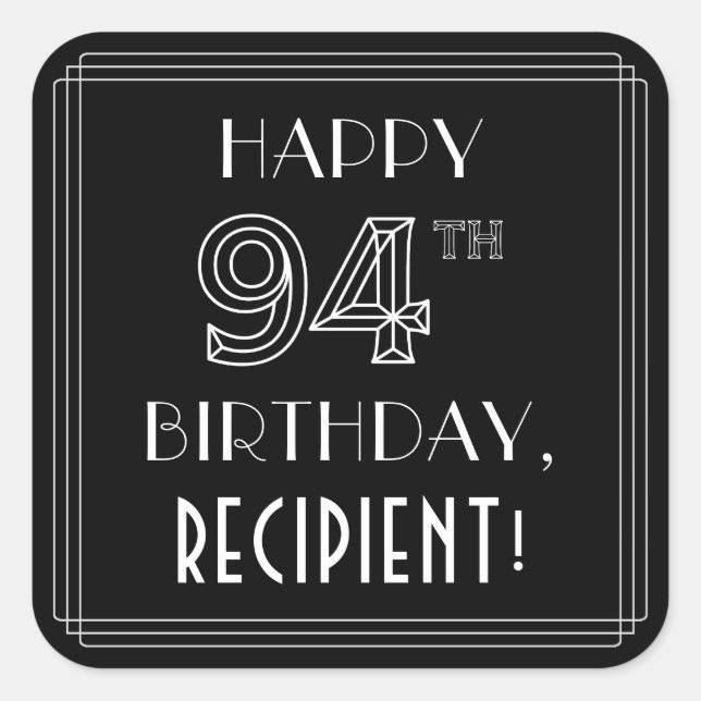 HAPPY 94TH BIRTHDAY; Art Deco Style; Custom Name Square Sticker (Front)