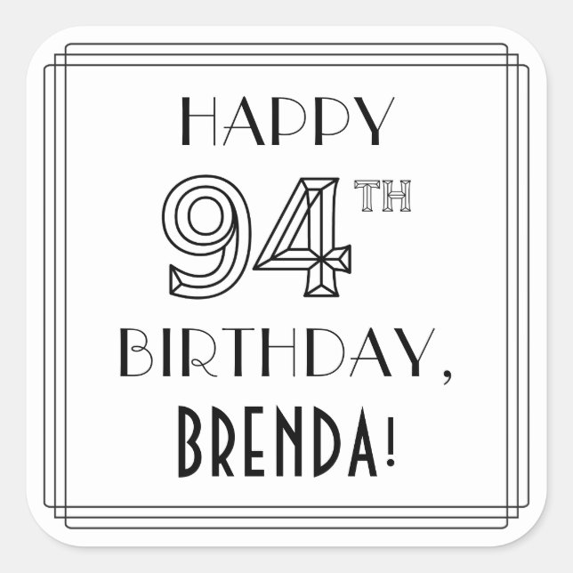 HAPPY 94TH BIRTHDAY, Art Deco Style, Custom Name Square Sticker (Front)