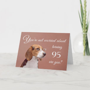 Happy 95th birthday, worried beagle card