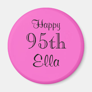 Happy, 95th, Ella Magnet