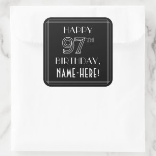 HAPPY 97TH BIRTHDAY; Art Deco Style; Custom Name Square Sticker