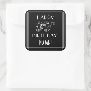 HAPPY 99TH BIRTHDAY; Art Deco Style; Custom Name Square Sticker