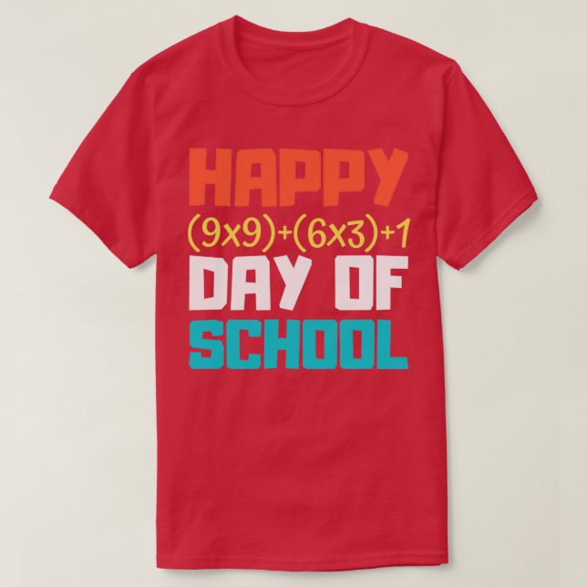 Happy 9x96x31 Day Of School Math Formula Funny 100 T-Shirt (Design Front)