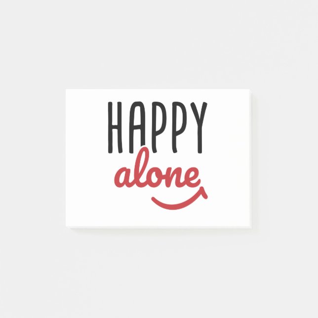 Happy Alone Singles Awareness Anti-Valentine's Post-it Notes (Front)
