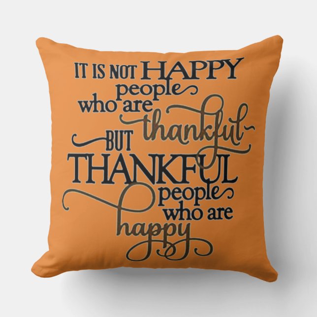 Happy And Thankful Throw Pillow (Front)