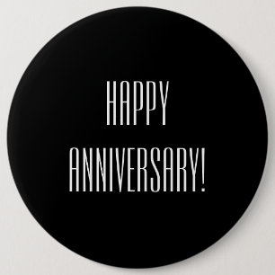 Happy Anniversary 6 Inch Round Button