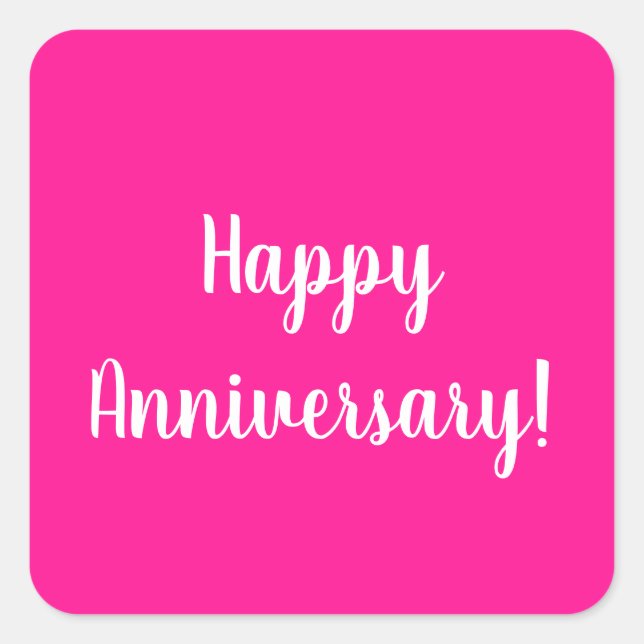 Happy Anniversary Hot Pink White Typography Square Sticker (Front)