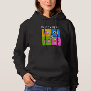 Happy April Fool's Day 1st April 2022 Prank Hoodie