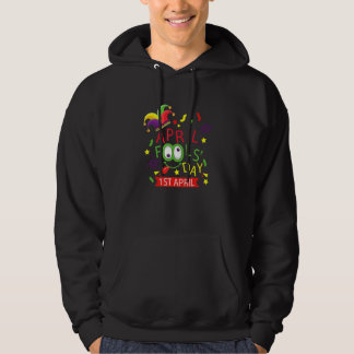 Happy April Fool's Day 1st April Fools Day 2022 2 Hoodie