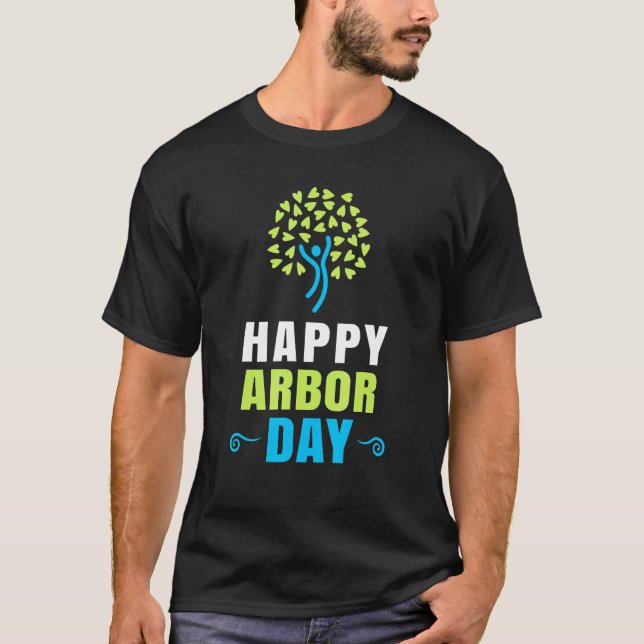 Happy Arbor Day Shirt Crisis Environmental Activis (Front)