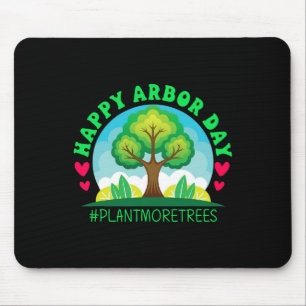 Happy Arbor Day Shirt Tree Planting Tee Arbor Day  Mouse Pad
