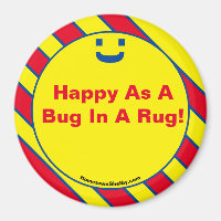 Happy As A Bug In A Rug!